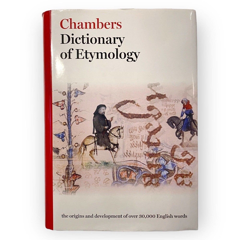 Chambers Dictionary of Etymology, H.W. Wilson Company (2008 Hardcover) VG Good